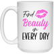 Find Beauty In Every Day 21504 15 oz. White Mug Find Beauty In Every Day 21504 15 oz. White Mug